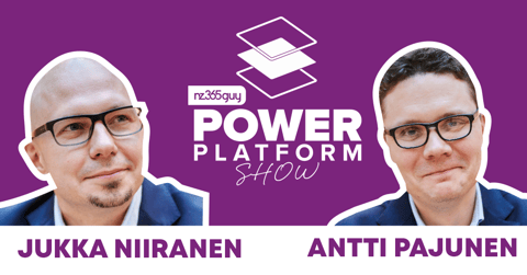 Mastering the Power Platform and Exploring AI with Antti Pajunen and Jukka Niiranen from Forward Forever