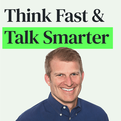 Think Faster, Talk Smarter and Excel at Spontaneous Conversation with Matt Abrahams