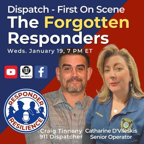 Dispatch - First On Scene, The Forgotten Responders