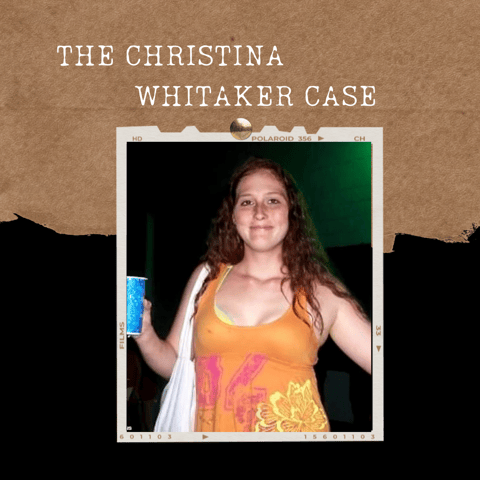 S02E16: THE CHRISTINA WHITTAKER CASE