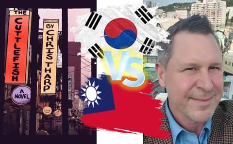 Taiwan vs. South Korea - A Conversation with Author Chris Tharp