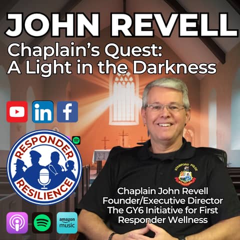 Chaplain’s Quest: A Light in the Darkness with Guest John Revell | S6 E3