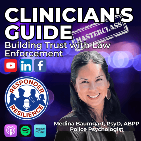 Clinician’s Guide to Building Trust with Law Enforcement | S5 E11