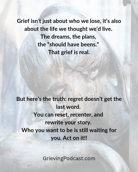 Grieving the Life You Thought You’d Have and How to Reclaim Yourself