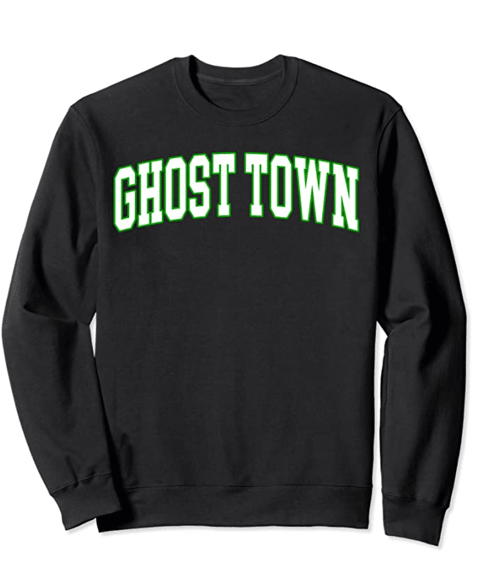 Ghost Town University Sweatshirt