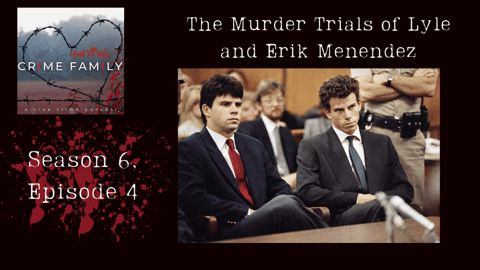 THE MURDER TRIALS OF LYLE AND ERIK MENENDEZ