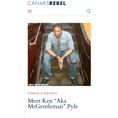 Canvasrebel - Meet Ken "Aka MrGentleman" Pyle