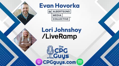 Self-Service Programmatic with Albertsons Media Collective's Evan Hovorka & LiveRamp's Lori Johnshoy