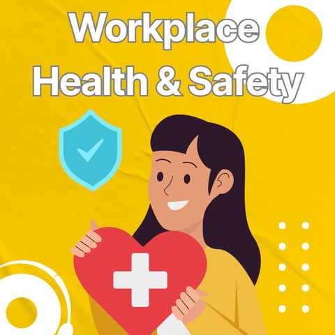 Workplace Health & Safety