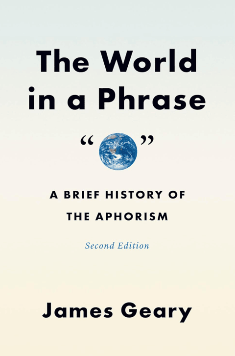 778 A History of Aphorisms (with James Geary) | My Last Book with Paul Chrystal 778 A History of Aphorisms (with James Geary) | My Last Book with Paul Chrystal