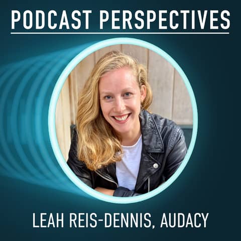 Audacy Head of Podcasts Leah Reis-Dennis on Making Major Deals in Audio