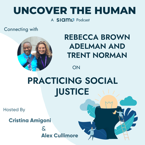 Connecting with Rebecca Brown Adelman and Trent Norman on Practicing Social Justice