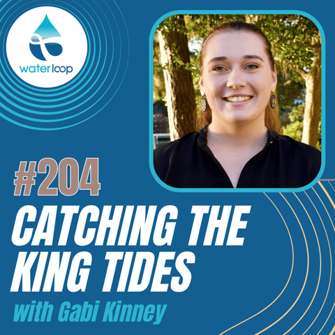 #204: Catching The King Tides
