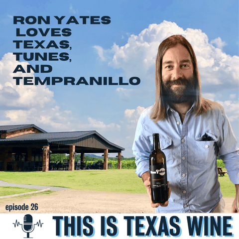Ron Yates Loves Texas, Tunes, and Tempranillo (not necessarily in that order)