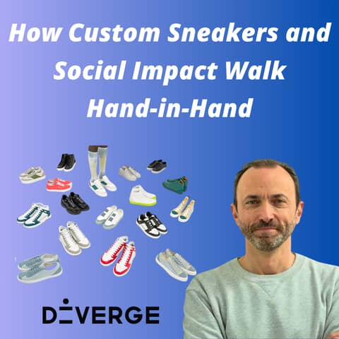DiVERGE Sneakers - How Custom Sneakers and Social Impact Walk Hand-in-Hand