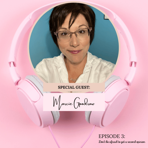 Don't be afraid to get a second opinion