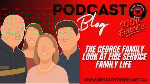 The George Family Beneath the Helmet: A Proud, Proud Look at Fire Service Family Life