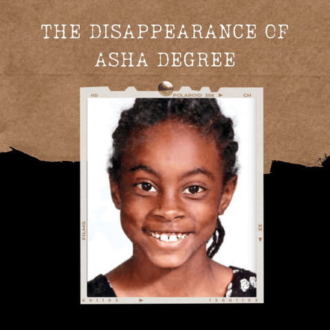 S01E13: THE DISAPPEARANCE OF ASHA DEGREE