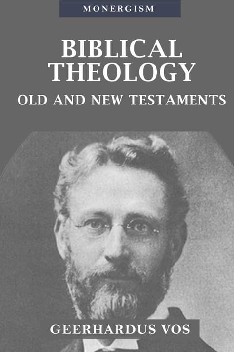 Biblical Theology: Old and New Testaments