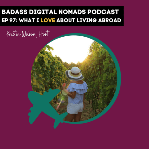 What I Love About Living Abroad