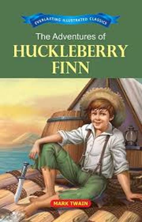 THE ADVENTURES OF HUCKLEBERRY FINN (CH. 17-18)
