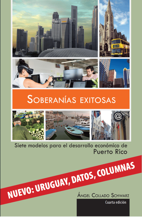 Soberanías Exitosas: Siete modelos para el desarrollo económico de Puerto Rico-Cuarta edición