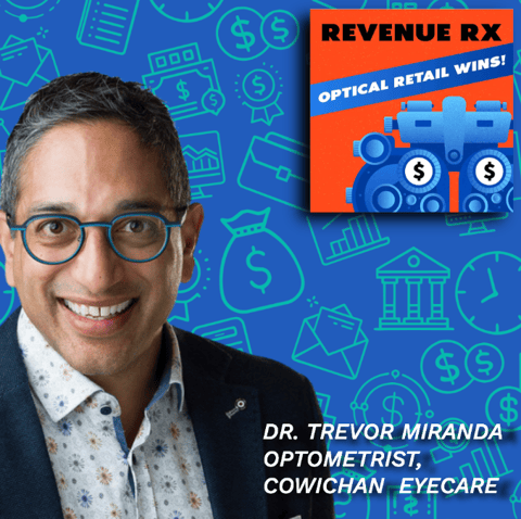 Optical Retail Win's with Dr. Trevor Miranda PART#2.