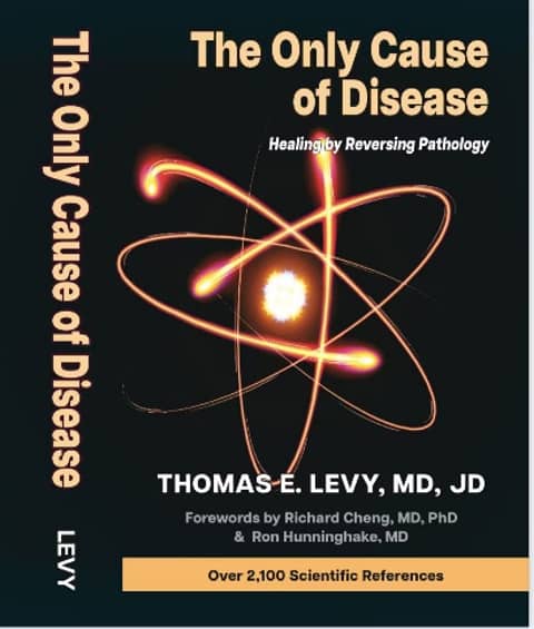 Dr. Thomas Levy Releases His 14th Book - Toxins Cause All Disease