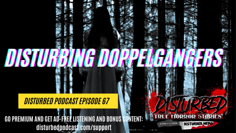 Disturbing Doppelgangers