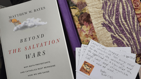 Beyond the Salvation Wars by Matthew Bates — A Review and Reflection