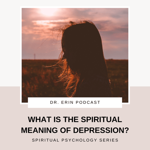 What is the Spiritual Meaning of Depression? | Spiritual Psychology Coach Series