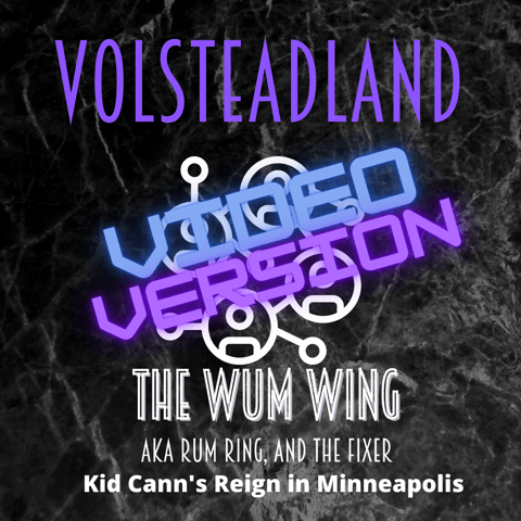 Video Volsteadland: Episode 9 The Wum Wing is out!