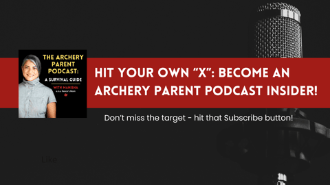 The Archery Parent Podcast