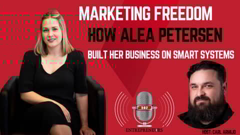 S2E5 - Marketing Freedom: How Alea Petersen Built Her Business on Smart Systems
