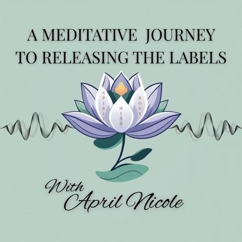 A Meditative Journey To Releasing The Labels