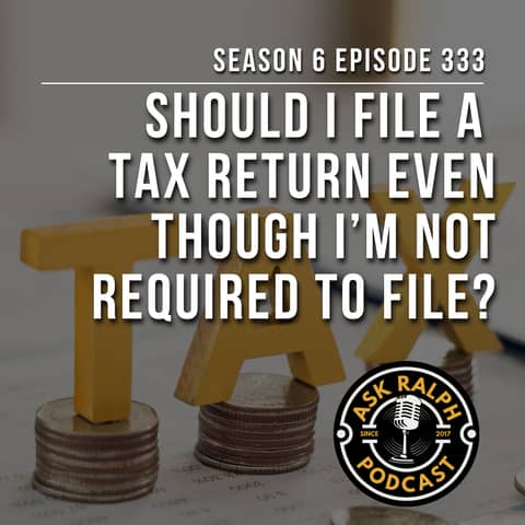 Should You File a Tax Return Even If You’re Not Required?