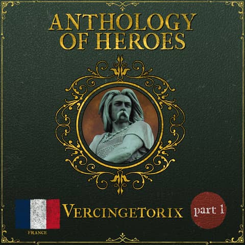 Vercingetorix, Caesar's Worst Nightmare | Part 1: Veni, Vidi, Vici