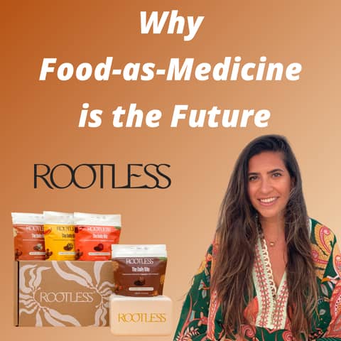 Rootless - Why Food-as-Medicine is the Future