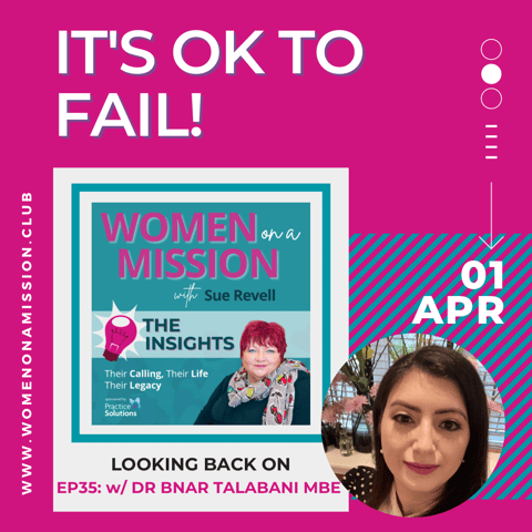 Episode 36: Looking back on "It's ok to fail" with Dr Bnar Talabani MBE