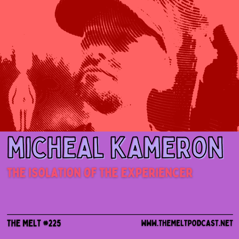 Michael Kameron | The Isolation of the Experiencer