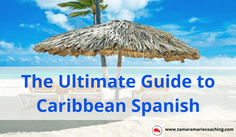 Your Ultimate Guide to Caribbean Spanish Slang, Words, and Expressions Your Ultimate Guide to Caribbean Spanish Slang, Words, and Expressions