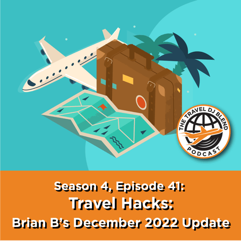 Travel Hacks: December 2022 Update