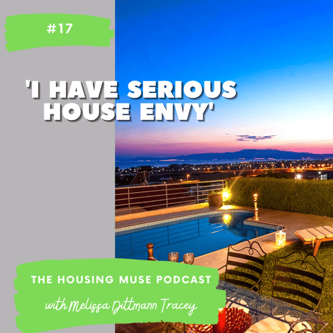'I Have Serious House Envy'