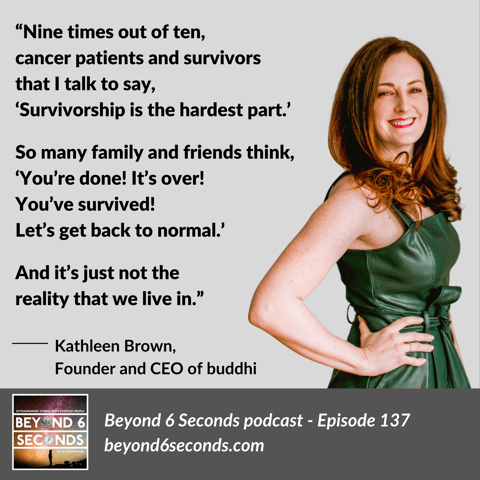Reimagining support for cancer survivors – with Kathleen Brown, Founder and CEO of buddhi