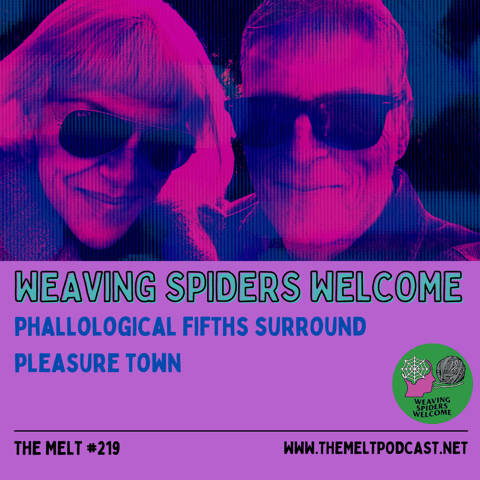 Weaving Spiders Welcome | Phallological Fifths Surround Pleasure Town (Chat with Hunter & Chris)