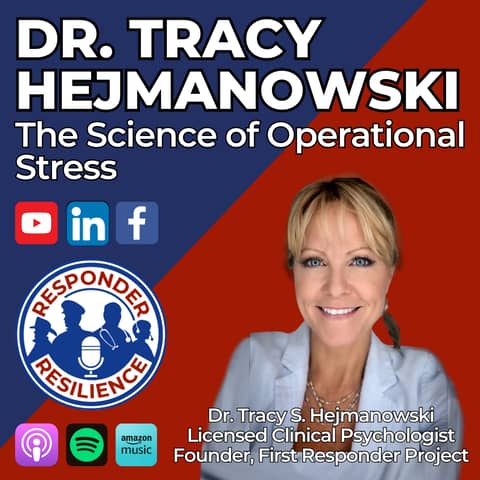 Dr. Tracy Hejmanowski—The Science of Operational Stress | S4 E31