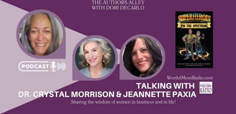 Jeannette and Crystal Share Their Book SUPERHEROES on the Spectrum on WoMRadio