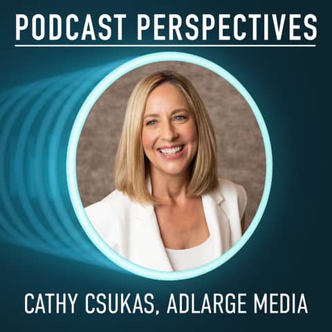 AdLarge Media CEO Cathy Csukas on Ad Tech and Women in Audio