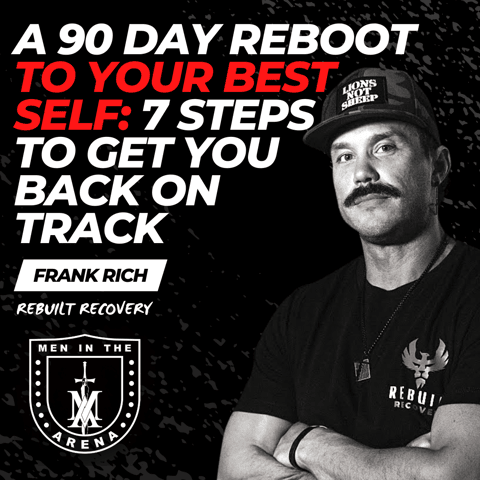 A 90-Day Reboot to Your Best Self: 7 Steps to Get You Back on Track w/ Frank Rich EP 582