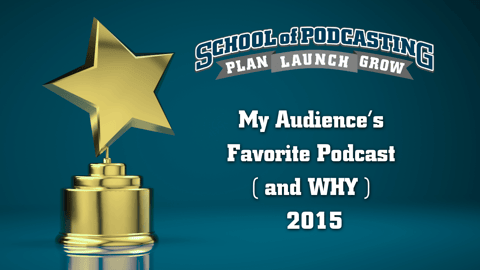 My Favorite Podcast 2015: What My Audience has in Their Ears